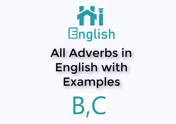 قیدها در زبان انگلیسی - حرف B و C