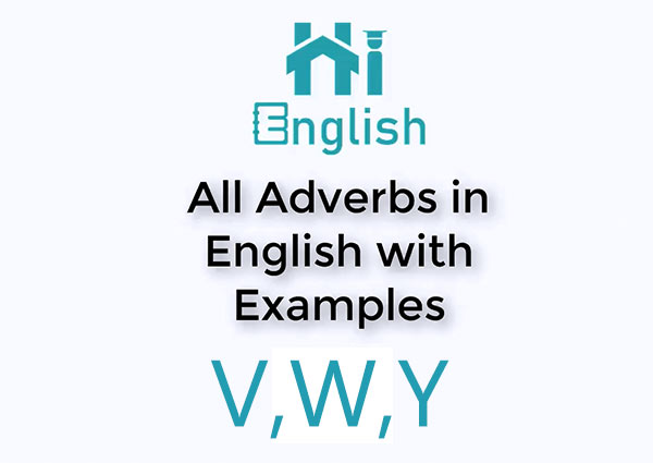 قیدها در زبان انگلیسی - حرف V و W و Y